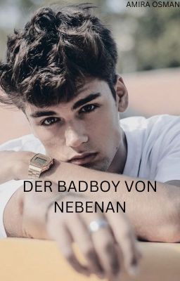 Der BadBoy von nebenan