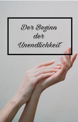 Der Beginn der Unendlichkeit 