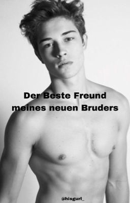 Der Beste Freund meines neuen Bruders