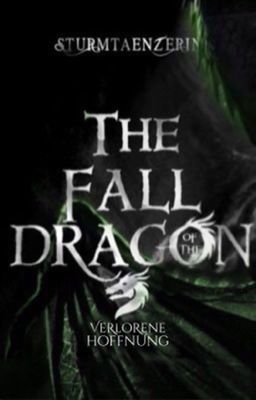 Der Fall des Drachen [2] - Verlorene Hoffnung