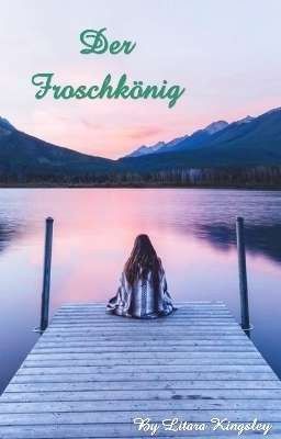 Der Froschkönig (Märchenadaption)