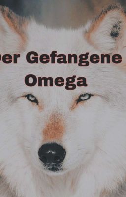 Der gefangen Omega