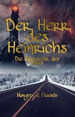 Der Herr des Heinrichs / Die Rückkehr des Müllis /