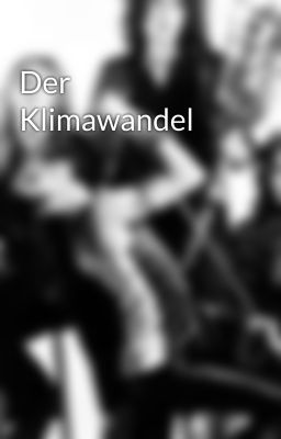 Der Klimawandel