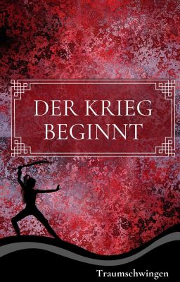 Der Krieg beginnt