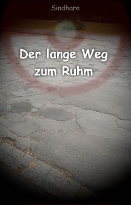 Der lange Weg zum Ruhm