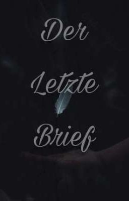 Der Letzte Brief [Oneshot]