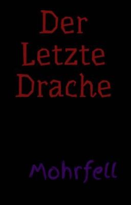 Der Letzte Drache