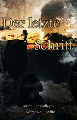 Der letzte Schritt