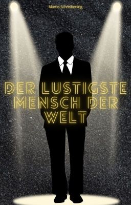 Der lustigste Mensch der Welt