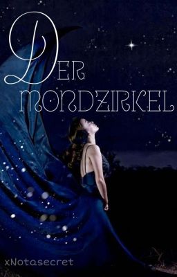 Der Mondzirkel {Pausiert}