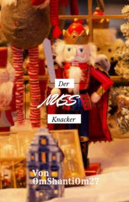 Der Nussknacker - Eine Weihnachtsgeschichte