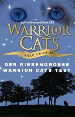 ☞︎ Der riesengroße Warrior Cats Test ☜︎