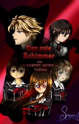 Der rote Schimmer - Vampire Knight