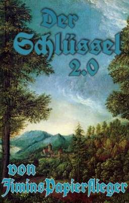 Der Schlüssel   -   2.0   -   eine Überarbeitung