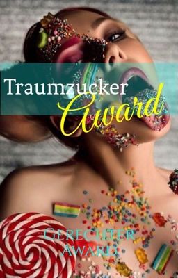 Der Traumzucker Award {Offen}