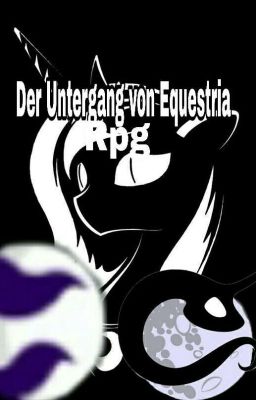 Der Untergang Von Equestria MLP RPG