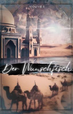 Der Wunschfisch - Eine Geschichte aus 1001 Nacht