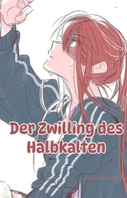 Der Zwilling des Halbkalten