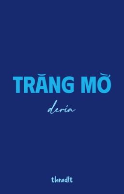 deria - trăng mờ