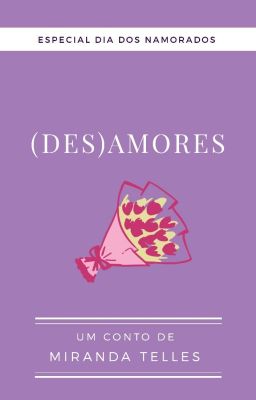 (Des) Amores