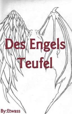 Des Engels Teufel