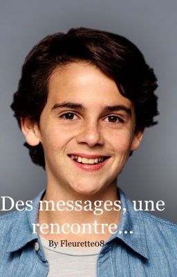 Des messages, une rencontre...