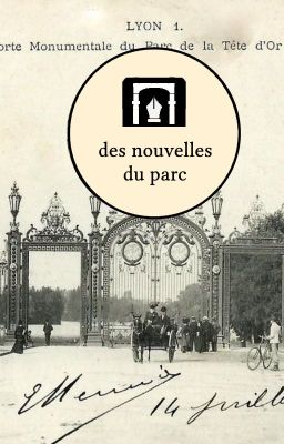 des nouvelles du parc