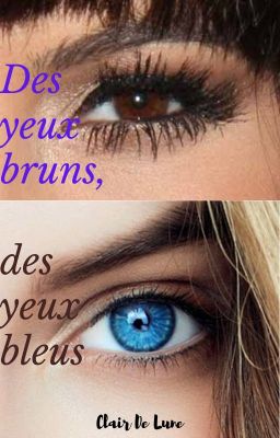 Des yeux bruns, des yeux bleus