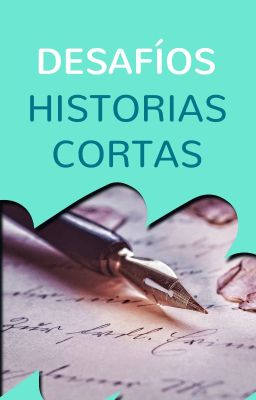 Desafíos de Historias Cortas