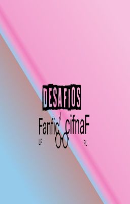 Desafios | Fanfic Língua Portuguesa 🕵🏼