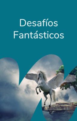 Desafíos Fantásticos