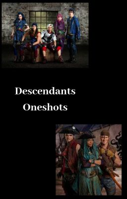 Descendants 1 & 2 Oneshots  [Completed}