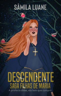 DESCENDENTE - Saga Filhas de Maria