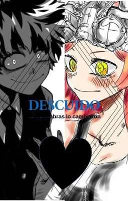 DESCUIDO (izuku x mei)