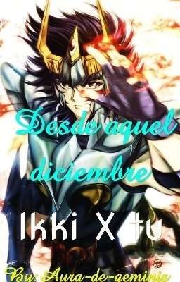 Desde aquel diciembre (Ikki X tu) 