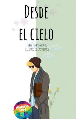 Desde el cielo [Segunda temporada de el chico de las flores]