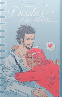 Desde ese día... [Mihawk x Shanks] (One-shot)