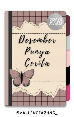 Desember Punya Cerita [ Completed ✔ ]