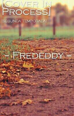 [❤Deseo Estar Contigo Por Siempre❤]-Frededdy-