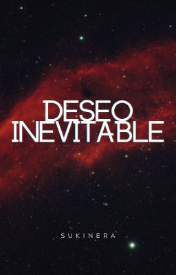 Deseo Inevitable [E.H⭐2022]