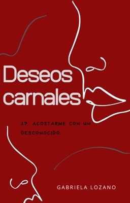 Deseos carnales. 