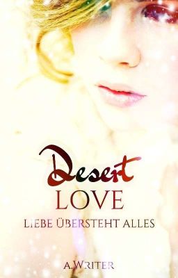 Desert Love: Liebe übersteht alles