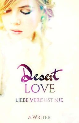 Desert Love: Liebe vergisst nie