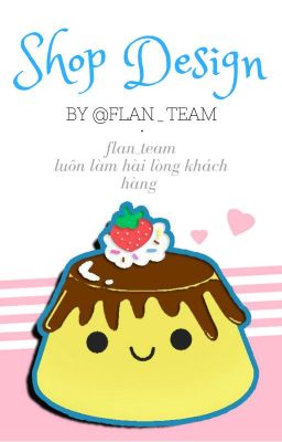 Design shop [Flan Team]