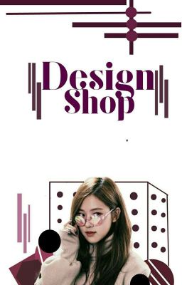 Design Shop [Tạm Đóng] 