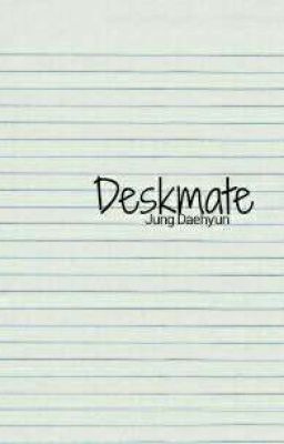 Desk Mate || Jung Daehyun