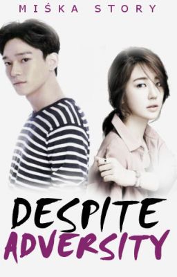 Despite Adversity |Chen EXO fanfiction|✓