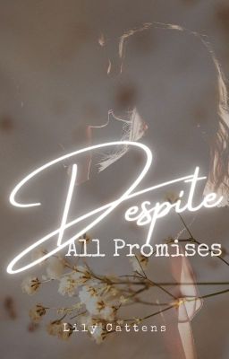 Despite All Promises | in Arbeit