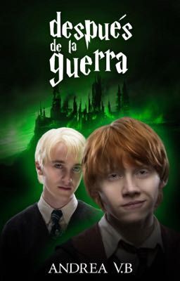 DESPUÉS DE LA GUERRA  {draco X ron} (EN PAUSA)